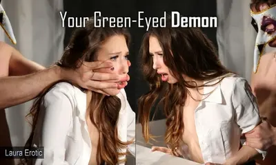 Laura Erotic Your Green Eyed Demon VR Porn Video